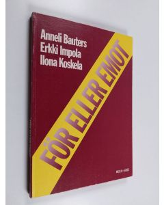 Kirjailijan Anneli Bauters käytetty kirja För eller emot