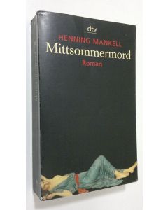 Kirjailijan Henning Mankell käytetty kirja Mittsommermord : Roman