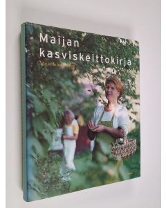 Kirjailijan Maija Silvennoinen käytetty kirja Maijan kasviskeittokirja