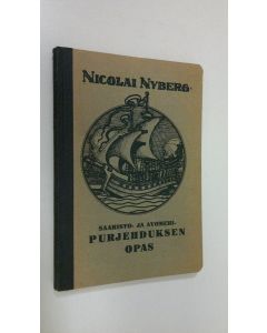 Kirjailijan Nicolai Nyberg käytetty kirja Saaristo- ja avomeripurjehduksen opas