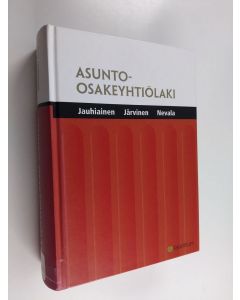 Kirjailijan Jyrki Jauhiainen & Timo A. Järvinen ym. käytetty kirja Asunto-osakeyhtiölaki