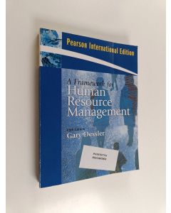 Kirjailijan Gary Dessler käytetty kirja A framework for human resource management