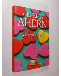 Kirjailijan Cecelia Ahern käytetty kirja Yllätysvieras