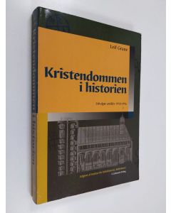 Kirjailijan Leif Grane käytetty kirja Kristendommen i historien : udvalgte artikler 1950-1996