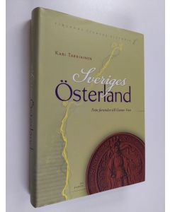 Kirjailijan Kari Tarkiainen käytetty kirja Sveriges Österland. Finlands svenska historia I