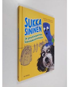 Kirjailijan Joni Rahkola uusi kirja Sukka Sininen ja pyykkipäivän katoamistemppu (UUSI)