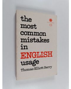 Kirjailijan Thomas Elliot Berry käytetty kirja The Most Common Mistakes in English Usage