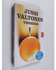 Kirjailijan Jussi Valtonen käytetty kirja Vesiseinä (ERINOMAINEN)