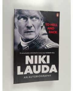 Kirjailijan Niki Lauda käytetty kirja To Hell and Back - An Autobiography