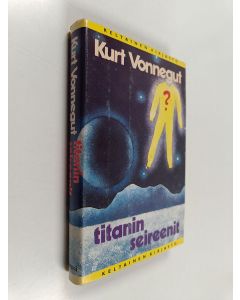 Kirjailijan Kurt Vonnegut käytetty kirja Titanin seireenit