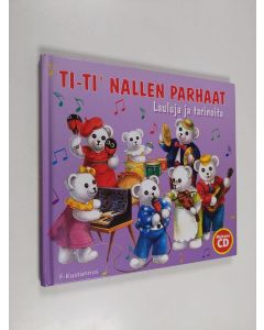 Kirjailijan Virpi Kari käytetty kirja Ti-Ti Nallen parhaat : lauluja ja tarinoita (+CD)