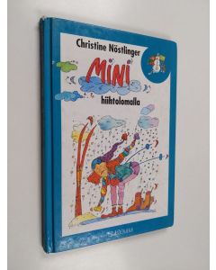 Kirjailijan Christine Nöstlinger käytetty kirja Mini hiihtolomalla