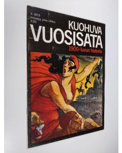 käytetty teos Kuohuva vuosisata - 1900 luvun historia 4/1973