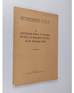 Kirjailijan Aukusti Karvonen käytetty kirja Das spektrochemische Verhalten der Halogenäther RO.(CH[sub 3])[sub n]X, der Halogenhydrine HO.(CH[sub 2])[sub n]X und der Säurebromide R.COBr