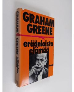 Kirjailijan Graham Greene käytetty kirja Eräänlaista elämää