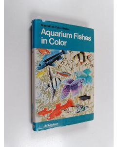 Kirjailijan Jens Meulengracht-Madsen käytetty kirja Aquarium Fishes in Color