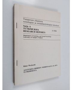 Kirjailijan Klaus Weckroth uusi teos Ajatuksia ihmisen toiminnasta ja sen tutkimisesta