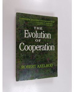 Kirjailijan Robert M. Axelrod käytetty kirja The evolution of cooperation