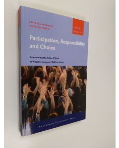 käytetty kirja Participation, responsibility and choice : summoning the active citizen in Western European welfare states