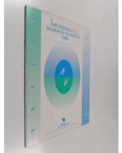 käytetty teos Imeväisikäisten ruokinta Suomessa 1995