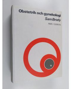 Kirjailijan Sam Brody käytetty kirja Obstetrik och gynekologi : medicinsk grundutbildning