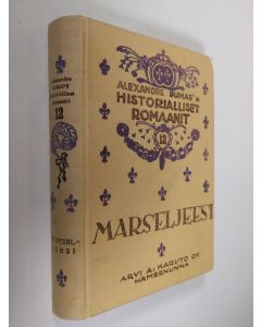 Kirjailijan Alexandre Dumas käytetty kirja Marseljeesi : Romaani Ranskan vallankumouksesta