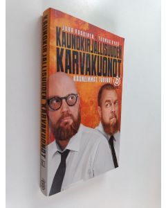 Kirjailijan Tuomas Kyrö & Juha Vuorinen käytetty kirja Kaunokirjallisuuden karvakuonot : kauneimmat tarinat