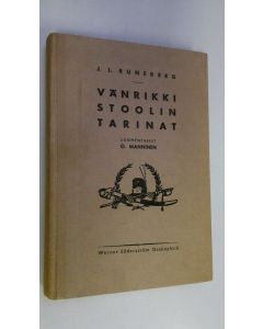 Kirjailijan Johan Ludvig Runeberg käytetty kirja Vänrikki Stoolin tarinat : kokoelma runoja