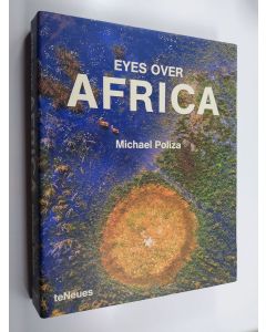 Kirjailijan Michael Poliza käytetty kirja Eyes Over Africa