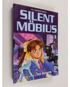 Kirjailijan Kia Asamiya käytetty kirja Silent Mobius, Vol. 2