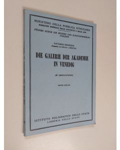 Kirjailijan Vittorio Moschini käytetty kirja Die Galerie der Akademie in Venedig