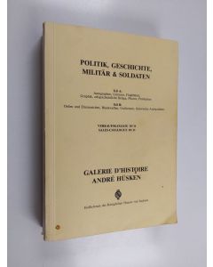 käytetty kirja Politik, Geschichte, Militär & Soldaten : Verkaufskatalog 10/11 ; Sales-Catalogue 10/11