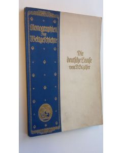 Kirjailijan D. Schäfer käytetty kirja Die deutsche Hanse : Monographien ur Weltgeschichte 19