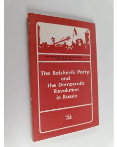 Kirjailijan I'urie Nilolaevich Klimov käytetty kirja The Bolshevik Party and the democratic revolution in Russia - the first Russian revolution and the period of reaction, 1905-1910