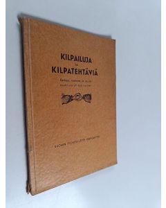 käytetty kirja Kilpailuja ja kilpatehtäviä kerhoja, vartioita ja muita nuorisoryhmiä varten