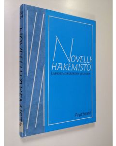 Kirjailijan Anja Seppä käytetty kirja Novellihakemisto : uutelosta katkotahtiseen proosaan