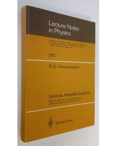 Kirjailijan B. G. Konopelchenko käytetty kirja Nonlinear integrable equations