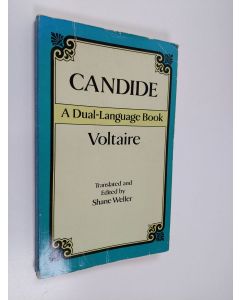 Kirjailijan Voltaire & Shane Weller käytetty kirja Candide : A Dual-language Book