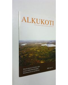 käytetty teos Alkukoti 2005 (nro 7) : Helsingin yliopiston ylioppilaskunnan sukukansavaliokunnan lehti