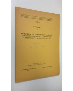 Kirjailijan Olavi Kalela käytetty kirja Regulation of reproduction rate in subarctic populations of the vole Clethrionomys rufocanus (Sund)