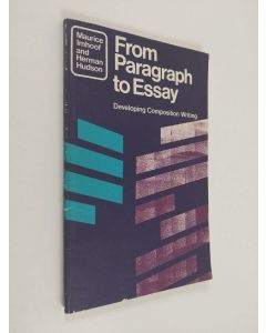 Kirjailijan Maurice Imhoof käytetty kirja From paragraph to essay : developing composition writing