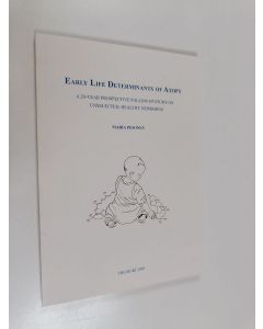 Kirjailijan Maria Pesonen käytetty kirja Early life Determinants of Atopy