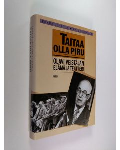 Kirjailijan Raimo Seppälä käytetty kirja Taitaa olla piru : Olavi Veistäjän elämä ja teatteri