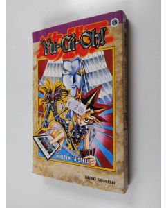 Kirjailijan Kazuki Takahashi käytetty kirja Yu-gi-oh!, 15 - Mielten taistelu