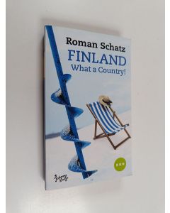 Kirjailijan Roman Schatz käytetty kirja Voi maamme, Suomi = Finland : what a country!