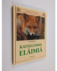 Kirjailijan Öivind Berg käytetty kirja Katselemme eläimiä