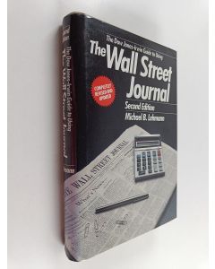 Kirjailijan Michael B. Lehmann käytetty kirja The Dow Jones-Irwin Guide to Using the Wall Street Journal