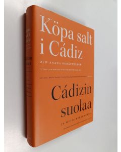 käytetty kirja Köpa salt i Cádiz och andra berättelser : festskrift till professor Henrik Meinander den 19 maj 2020 = Cádizin suolaa ja muita kertomuksia : juhlakirja professori Henrik Meinanderille 19.5.2020