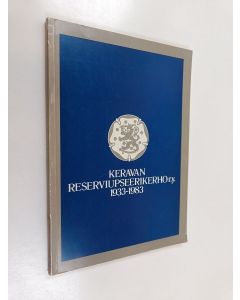 Kirjailijan Olli Sampola käytetty kirja Keravan reserviupseerikerho 1933-1983