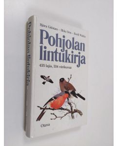 Kirjailijan Björn Gidstam & Bertil Wahlin ym. käytetty kirja Pohjolan lintukirja